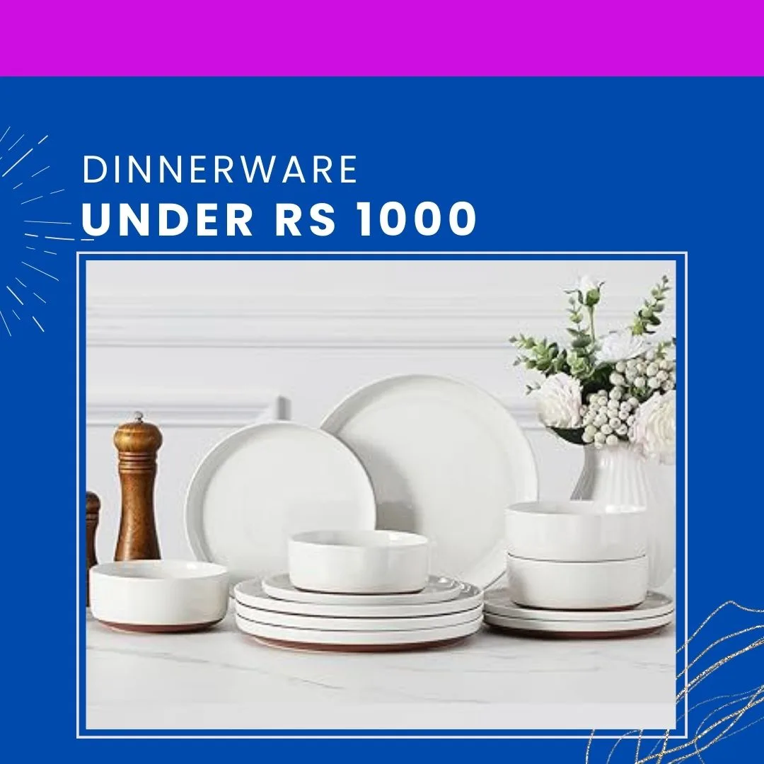Dinnerware Under Rs 1000